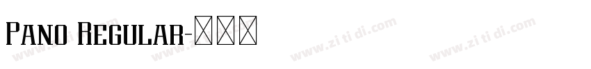 Pano Regular字体转换 Pano Regular字体转换